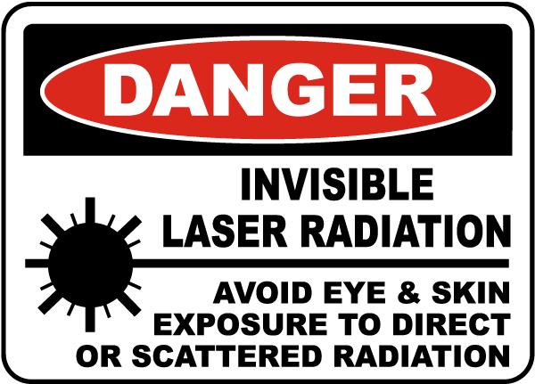 OSHA Danger Sign Invisible Laser RadiationHeavy Duty Sign or Label 