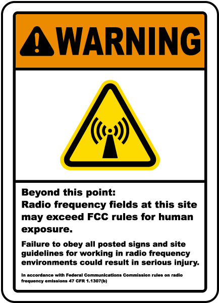 Excessive Radio Frequency Fields Authorized 7"x10" Safety Sign Warning Sign