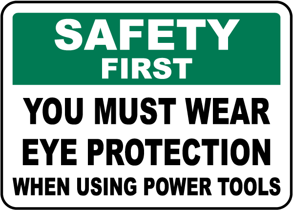 OSHA SAFETY FIRST Sign You Must Wear Eye Protection With Symbol