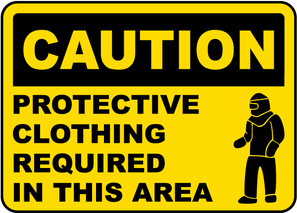 Protective Clothing Required Sign - Get 10% Off Now