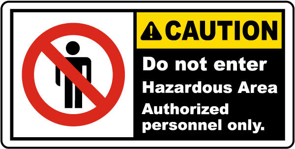 Hazardous Area Do Not Enter Label Save Instantly