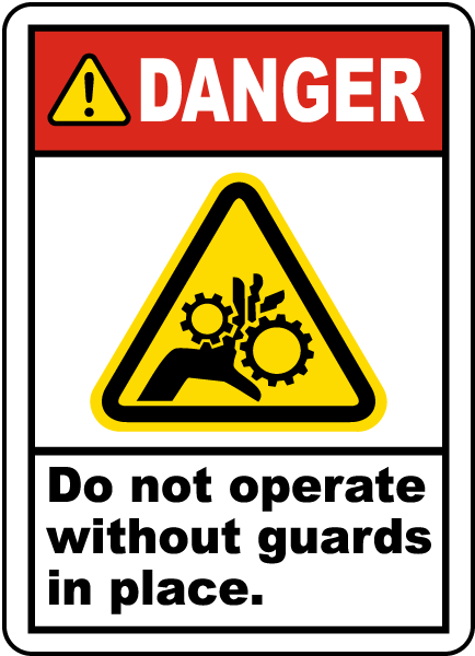 Danger Do Not Operate Without Guards Label Save 10 Instantly