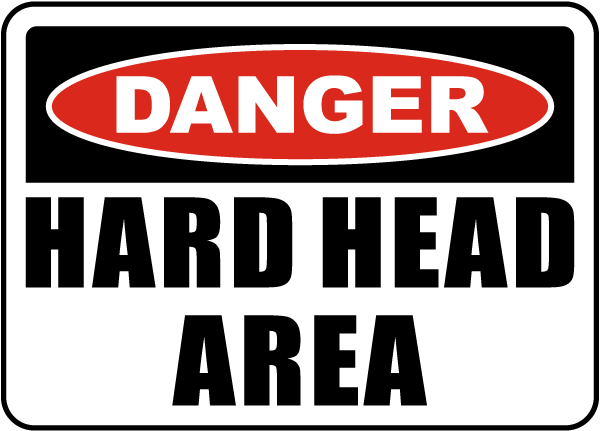 Danger Hard Head Area Sign K1345
