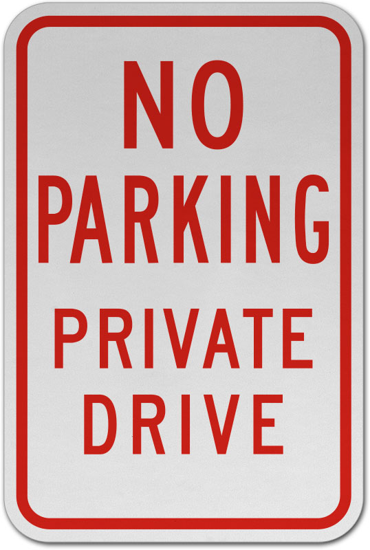 Private Driveway Sign No Parking Sign,