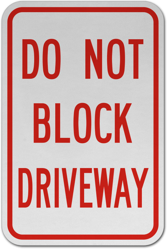 Do Not Block Driveway MAG-NEATO'S™ Vinyl Magnet Sign 
