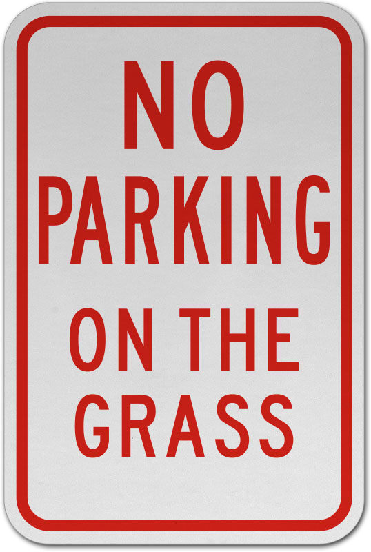 #A NO PARKING ON GRASS Warning Metal Aluminum Sign