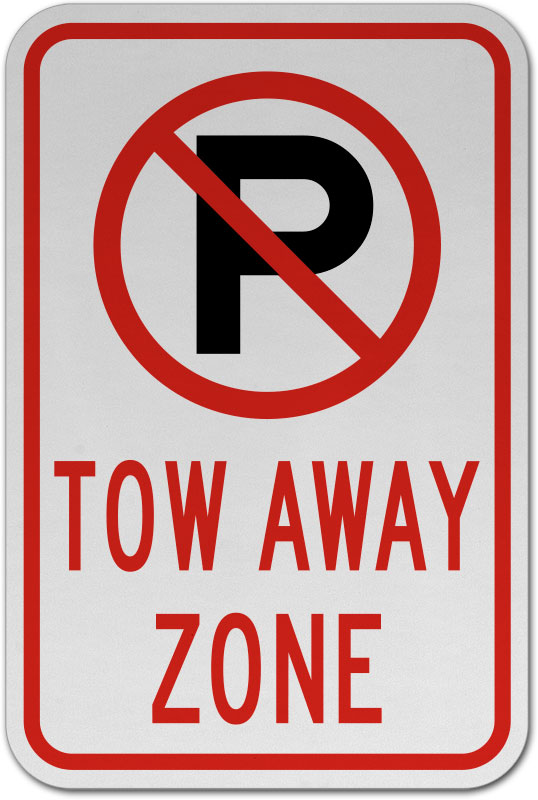 VARIOUS SIZES SIGN AND STICKER OPTIONS NO PARKING TOW AWAY ZONE SIGN 