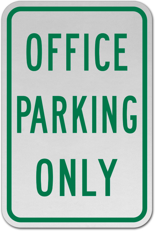 Details about   Office Parking Only Aluminum Sign 