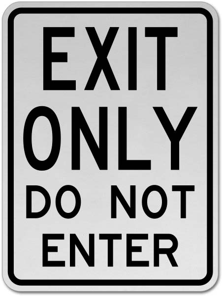 Exit Only Do Not Enter Sign X4400 By Safetysign Com