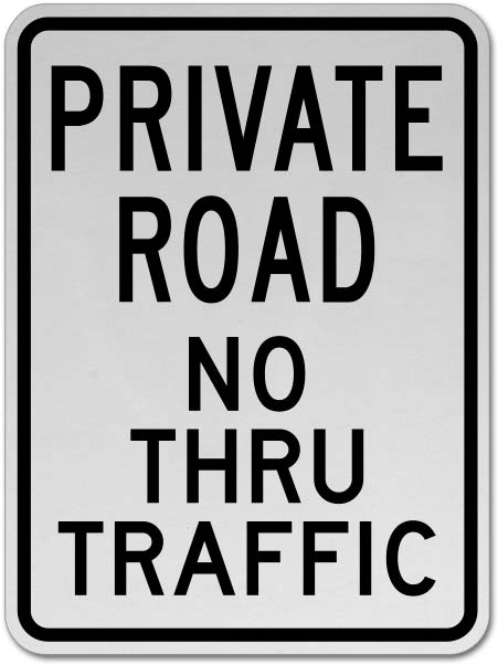 Inform Not Through Street Private Road No Thru Traffic Sign Size Options 