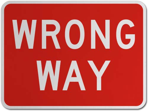 Image result for wrong way sign