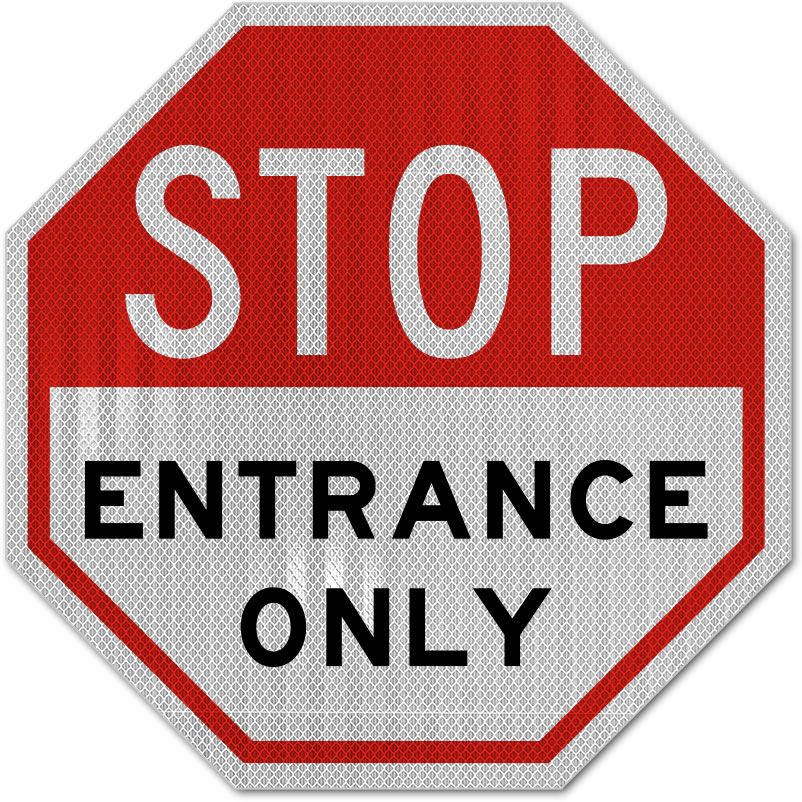 Stop Entrance Only Sign - Y1273