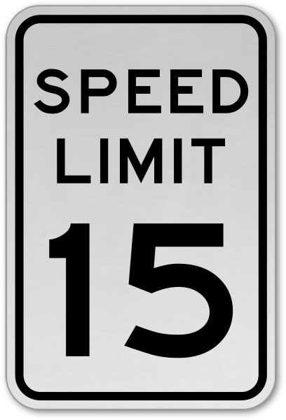 Slow Down Speed Limit 15 MPH Traffic Warning Novelty Notice Aluminum Metal Sign