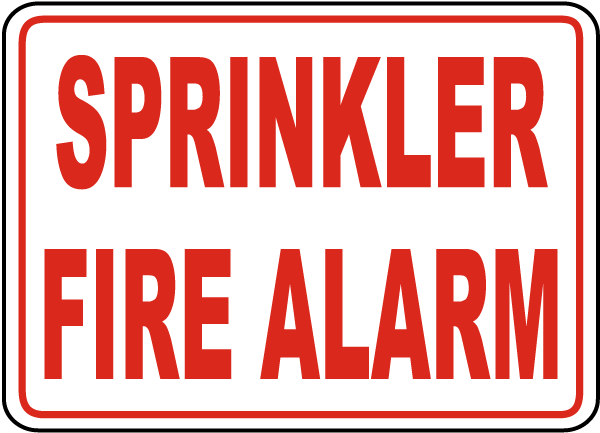 Sprinkler Fire Alarm Sign