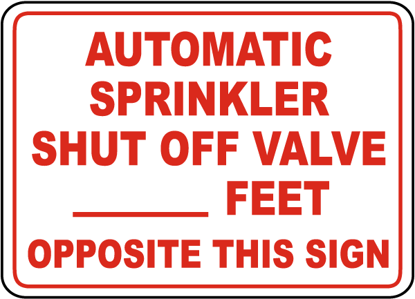 Automatic Sprinkler Shut Off Valve Sign