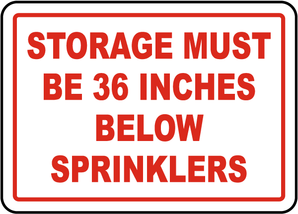 Storage 36 Inches Below Sprinklers Sign