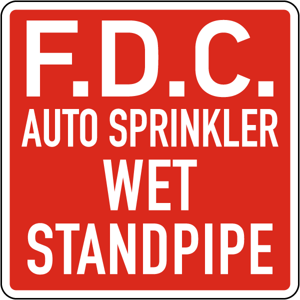 F.D.C. Auto Sprinkler Wet Standpipe Sign