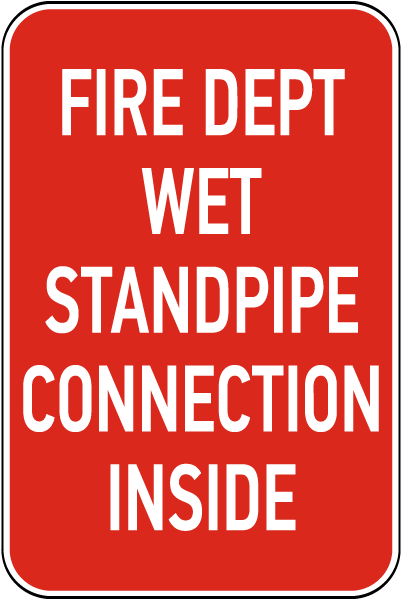 Fire Dept Wet Standpipe Connection Sign