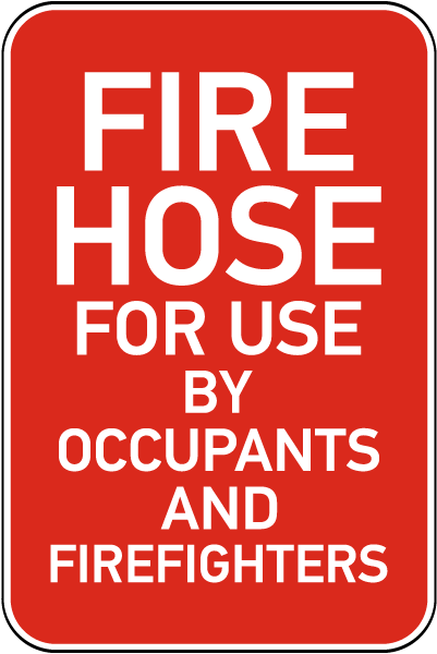 Fire Hose For Use Sign