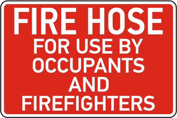 Fire Hose For Use Sign