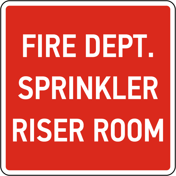 Fire Dept. Sprinkler Riser Room Sign