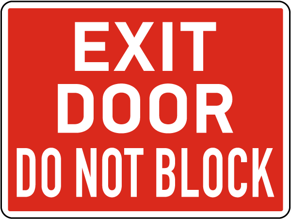 Exit Door Do Not Block Sign