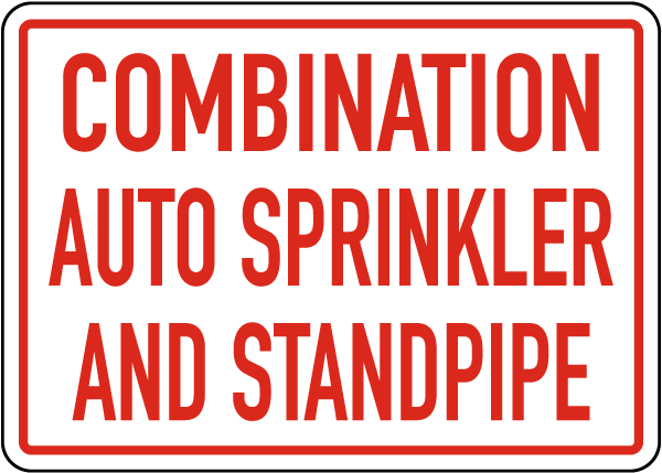 Combination Auto Sprinkler And Standpipe Sign
