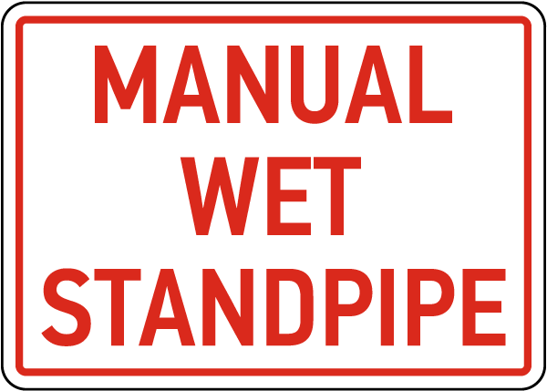 Manual Wet Standpipe Sign