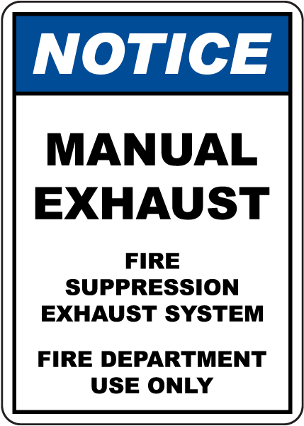 Notice Manual Exhaust Sign