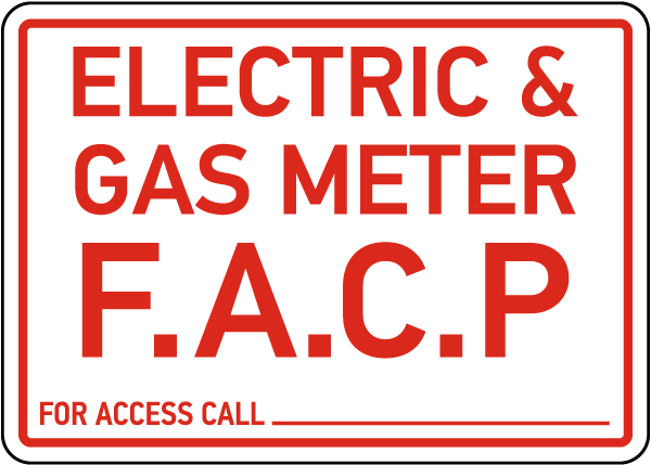 Electric & Gas Meter F.A.C.P Sign
