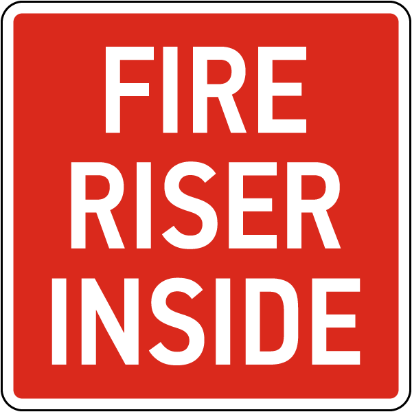 Fire Riser Inside Sign