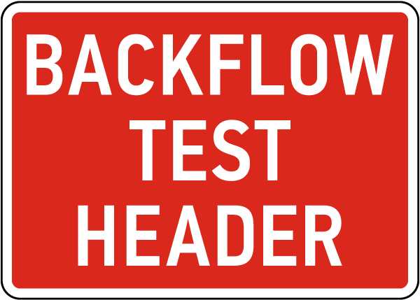 Backflow Test Header Sign