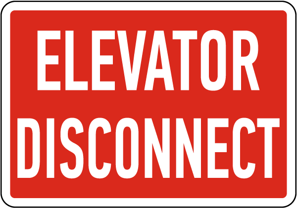 Elevator Disconnect Sign