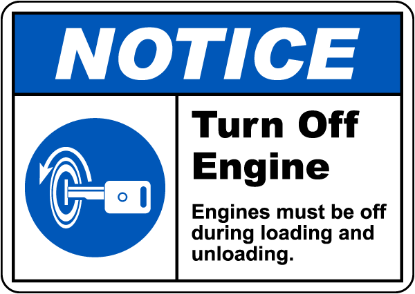 Notice Turn Off Engine Sign