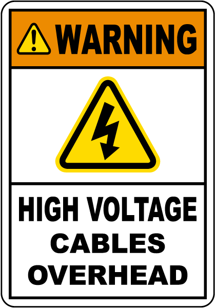 Warning High Voltage Cables Overhead Sign
