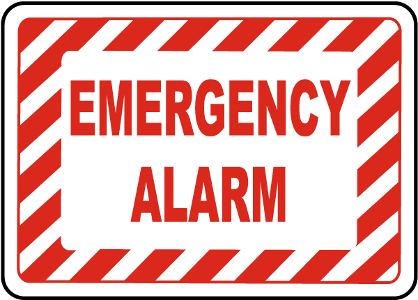 Emergency Alarm Sign