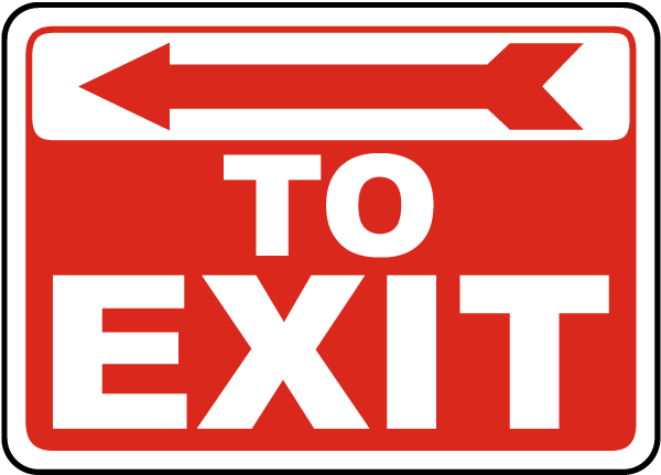 To Exit (Left Arrow) Sign