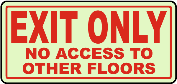 Exit Only No Access To Other Floors Sign