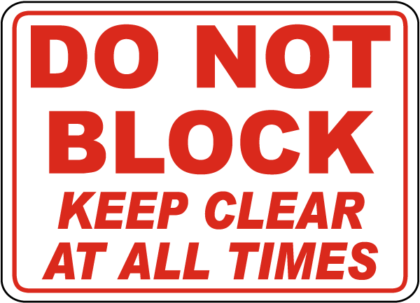 Do Not Block Keep Clear Sign