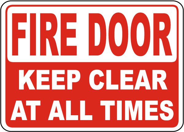 Fire Door Keep Clear At All Times Sign