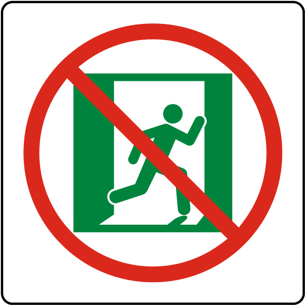 Not An Emergency Exit Symbol Sign
