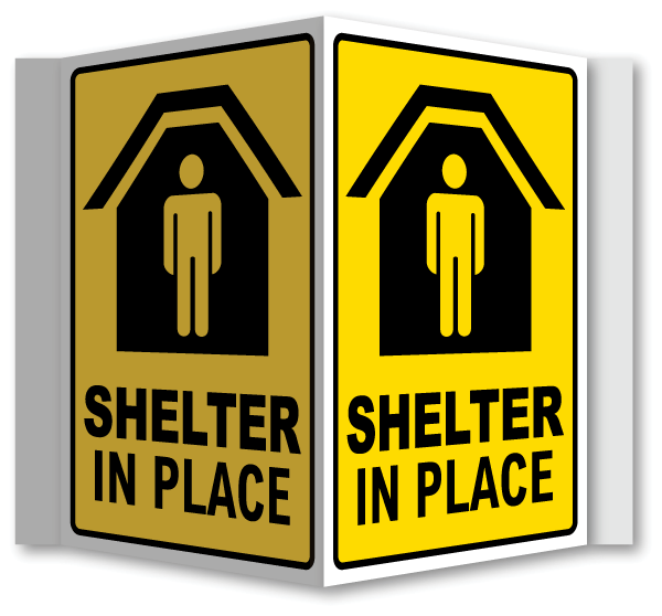 Shelter In Place 3-Way Sign