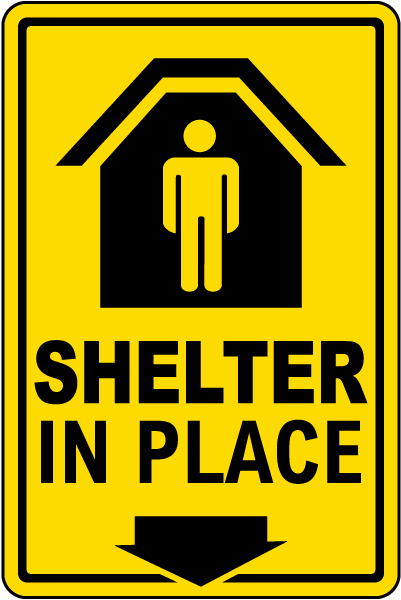 Shelter In Place Sign
