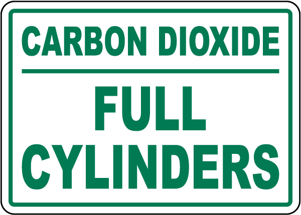 Carbon Dioxide Full Cylinders Sign