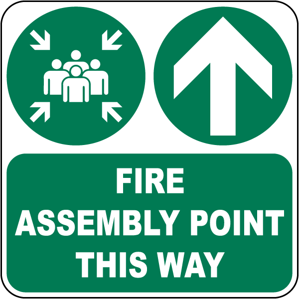 Fire Assembly Point This Way (Upward Arrow) Sign