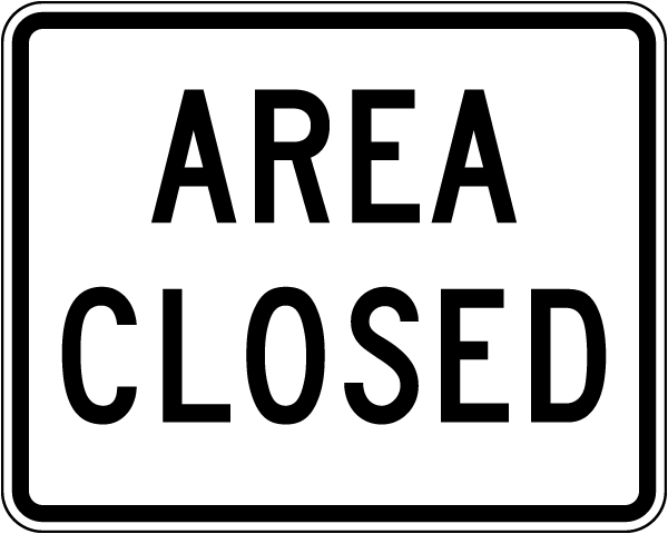 Area Closed Sign