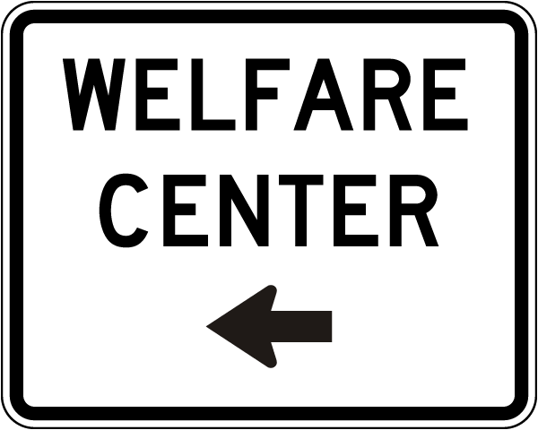 Welfare Center (Left Arrow) Sign