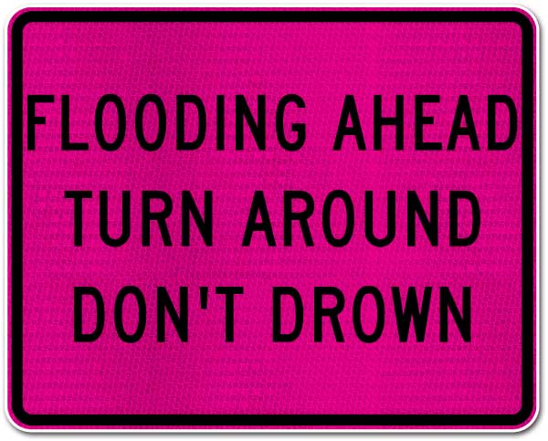 Flooding Ahead Turn Around Sign
