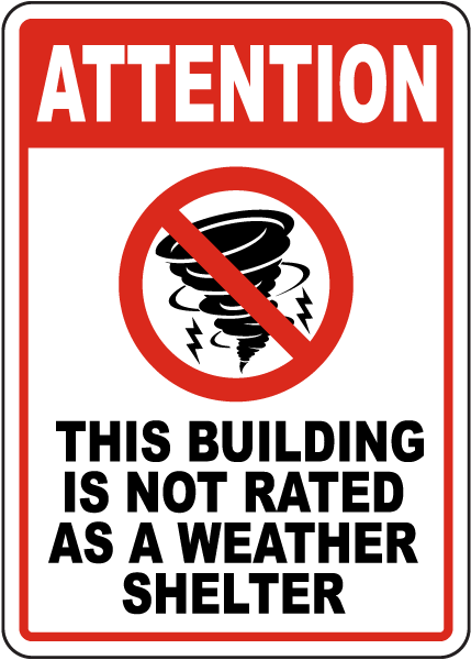 Not Rated As A Weather Shelter Sign