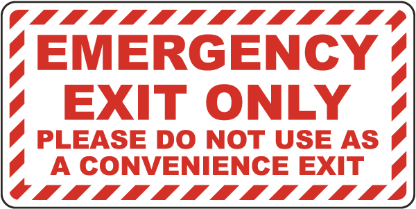 Emergency Exit Not A Convenience Exit Sign